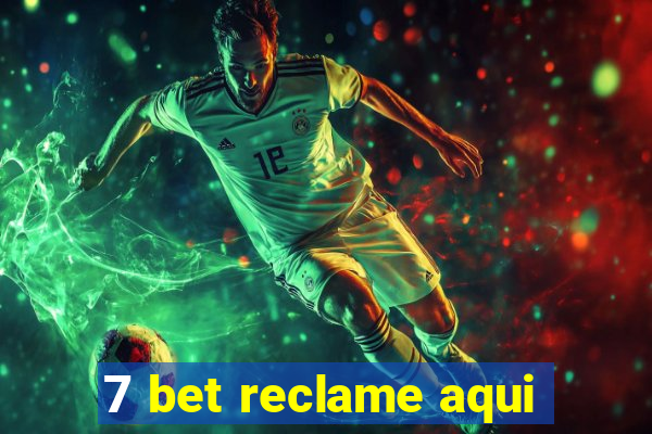 7 bet reclame aqui